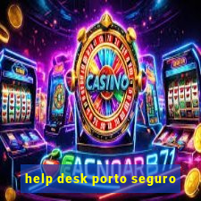 help desk porto seguro